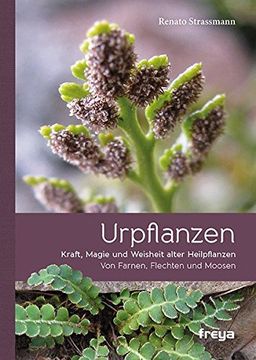 portada Urpflanzen: Kraft und Magie Alter Heilpflanzen (in German)