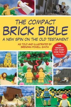 portada The Compact Brick Bible: A New Spin on the Old Testament (en Inglés)