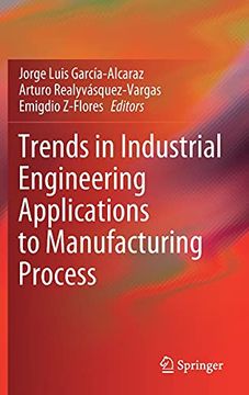 portada Trends in Industrial Engineering Applications to Manufacturing Process (in English)
