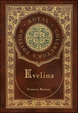 portada Evelina (Royal Collector's Edition) (Case Laminate Hardcover with Jacket) (en Inglés)