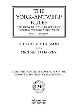 portada The York-Antwerp Rules: The Principles and Practice of General Average Adjustment: The Principles and Practice of General Average Adjustment (Lloyd's Shipping law Library) 