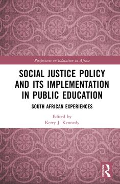 Social Justice Policy and its Implementation in Public Education: South African Experiences (en Inglés)