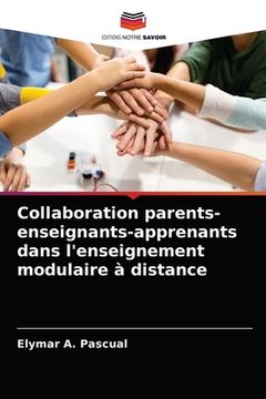 portada Collaboration parents-enseignants-apprenants dans l'enseignement modulaire à distance (en Francés)