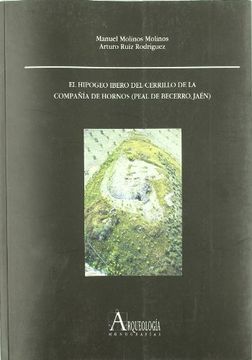 portada HIPOGEO IBERO DEL CERRILLO COMPAÑIA DE HORNOS PEAL BECERRO JAEN