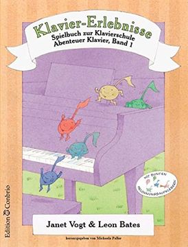 portada Klavier-Erlebnisse Spielbuch zur Schule 1: Spielbuch zu Band 1 der Klavierschule Abenteuer Klavier (en Alemán)