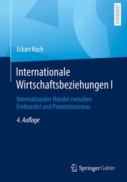 portada Internationale Wirtschaftsbeziehungen I: Internationaler Handel Zwischen Freihandel Und Protektionismus (en Alemán)