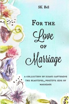 portada For the Love of Marriage (en Inglés)