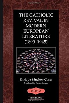 portada The Catholic Revival in Modern European Literature (1890-1945) (Iberica)