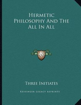 portada hermetic philosophy and the all in all (en Inglés)