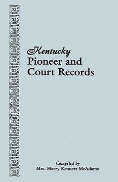 portada kentucky pioneer and court records (en Inglés)