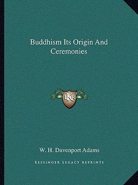 portada buddhism its origin and ceremonies (en Inglés)