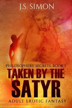 portada Taken by the Satyr: Philosophers' Secrets, Book I (Volume 1)