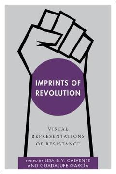 portada Imprints of Revolution: Visual Representations of Resistance (en Inglés)