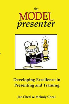 portada The Model Presenter: Developing Excellence in Presenting and Training (en Inglés)