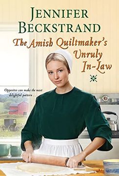 portada The Amish Quiltmaker’S Unruly In-Law (en Inglés)
