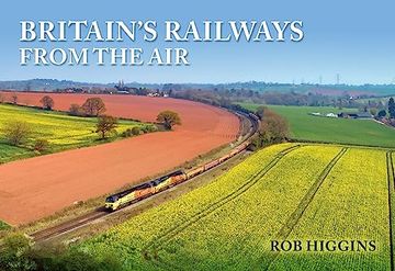 portada Britain's Railways from the Air (in English)