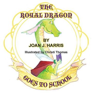 portada The Royal Dragon Goes to School 