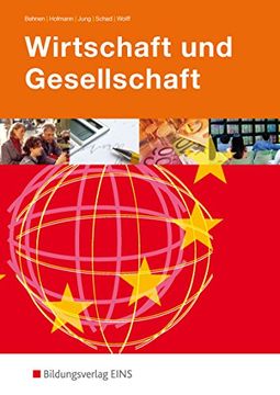 portada Wirtschaft und Gesellschaft, Lehrbuch, Nach dem Neuen Lehrplan: Lehr-/Fachbuch (en Alemán)