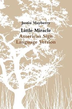 portada Little Miracle American Sign Language Version (en Inglés)
