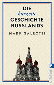 portada Die Kürzeste Geschichte Russlands: Eine der Widersprüchlichsten Nationen Brillant Erklärt und Analysiert (in German)