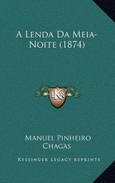 portada Lenda da Meia-Noite (1874) a Lenda da Meia-Noite (1874) (in Portuguese)