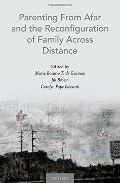 portada Parenting From Afar And The Reconfiguration Of Family Across Distance (en Inglés)
