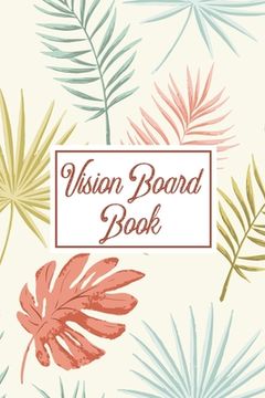 portada Vision Board Book: For Students Ideas Workshop Goal Setting (en Inglés)