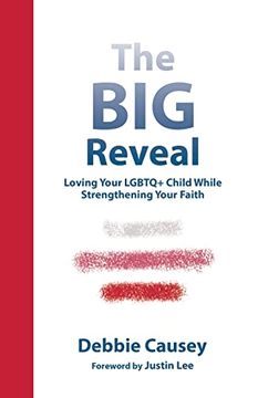 portada The big Reveal: Loving Your Lgbtq+ Child While Strengthening Your Faith (in English)