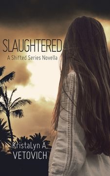 portada Slaughtered: A Shifted Series Novella (in English)
