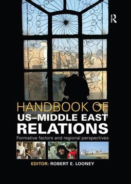 portada Handbook of US-Middle East Relations: Formative Factors and Regional Perspectives (en Inglés)