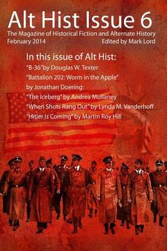 portada Alt Hist Issue 6: The Magazine of Historical Fiction and Alternate History (en Inglés)