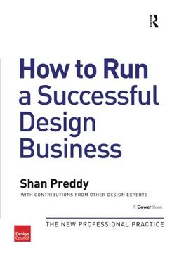 portada How to Run a Successful Design Business: The New Professional Practice (in English)