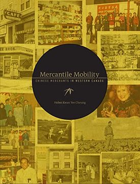portada Mercantile Mobility: Chinese Merchants in Western Canada (en Inglés)