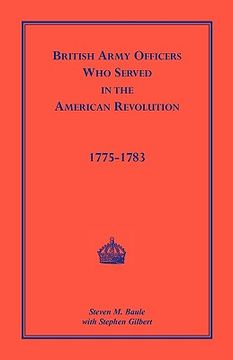 portada british army officers: who served in the american revolution, 1775-1783 (en Inglés)