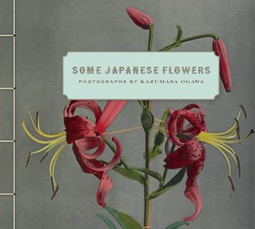 portada Some Japanese Flowers: Photographs by Kazumasa Ogawa 