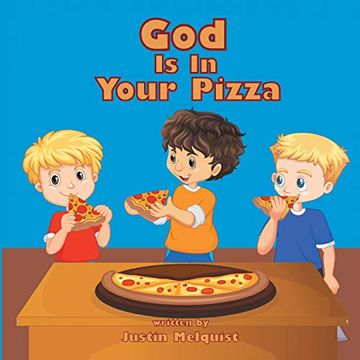 portada God is in Your Pizza (en Inglés)