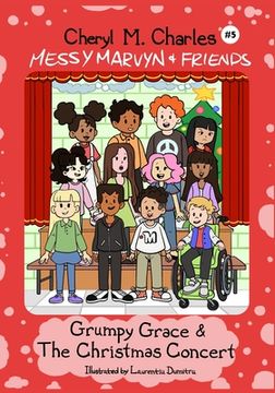 portada Messy Marvyn & Friends: Grumpy Grace & The Christmas Concert (en Inglés)