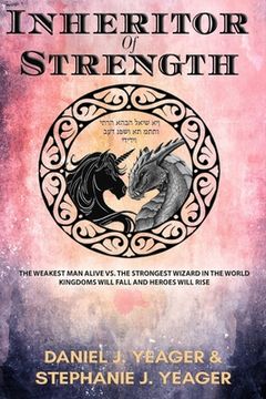 portada INHERITOR of STRENGTH: Kingdoms Will Fall and Heroes Will Rise (in English)