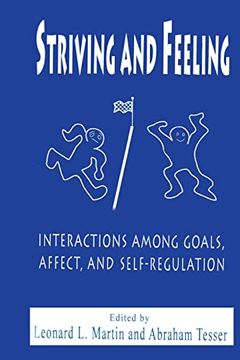 portada Striving and Feeling: Interactions Among Goals, Affect, and Self-Regulation (en Inglés)