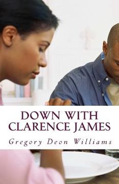 portada Down with Clarence James (en Inglés)