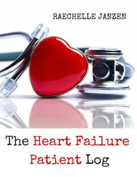 portada The Heart Failure Patient Log (en Inglés)