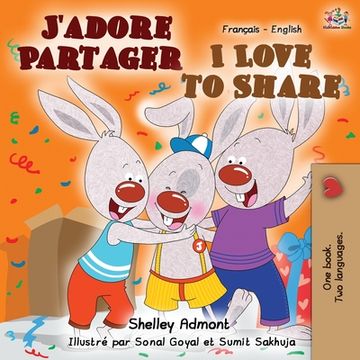 portada J'adore Partager I Love to Share: French English Bilingual Book (in French)