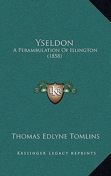 portada yseldon: a perambulation of islington (1858) a perambulation of islington (1858) (en Inglés)