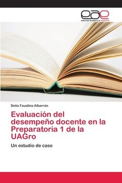 portada Evaluación del desempeño docente en la Preparatoria 1 de la UAGro (in Spanish)