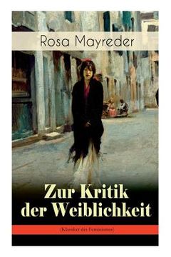 portada Zur Kritik der Weiblichkeit (Klassiker des Feminismus): Frauenbewegung (en Alemán)