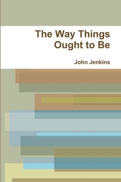 portada The Way Things Ought to Be (en Inglés)