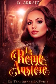 portada La Reine Austère: En Traversant La Porte