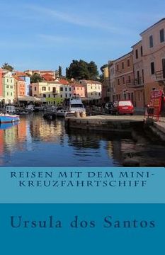 portada Reisen mit dem Mini-Kreuzfahrtschiff (in German)