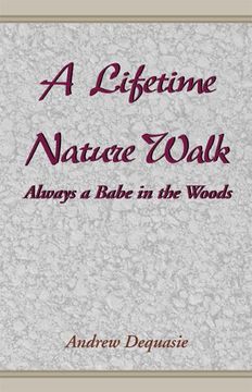 portada A Lifetime Nature Walk: Always a Babe in the Woods (en Inglés)
