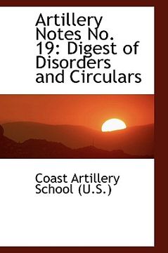 portada artillery notes no. 19: digest of disorders and circulars (en Inglés)